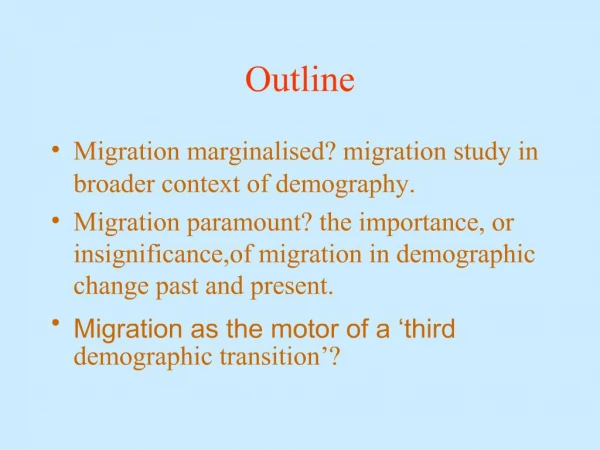 Migration in the 21st century: a third demographic transition in the making Plenary Address to the British Society for
