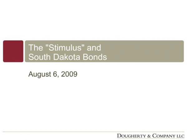 The Stimulus and South Dakota Bonds