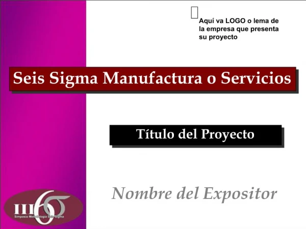 Seis Sigma Manufactura o Servicios