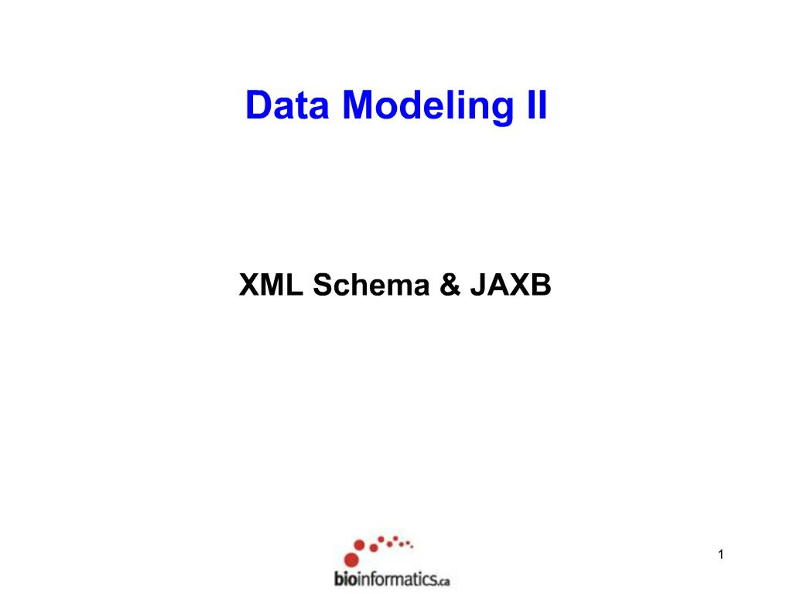 PPT - Introduction to XML Schema and JAXB: Data Modeling Essentials ...