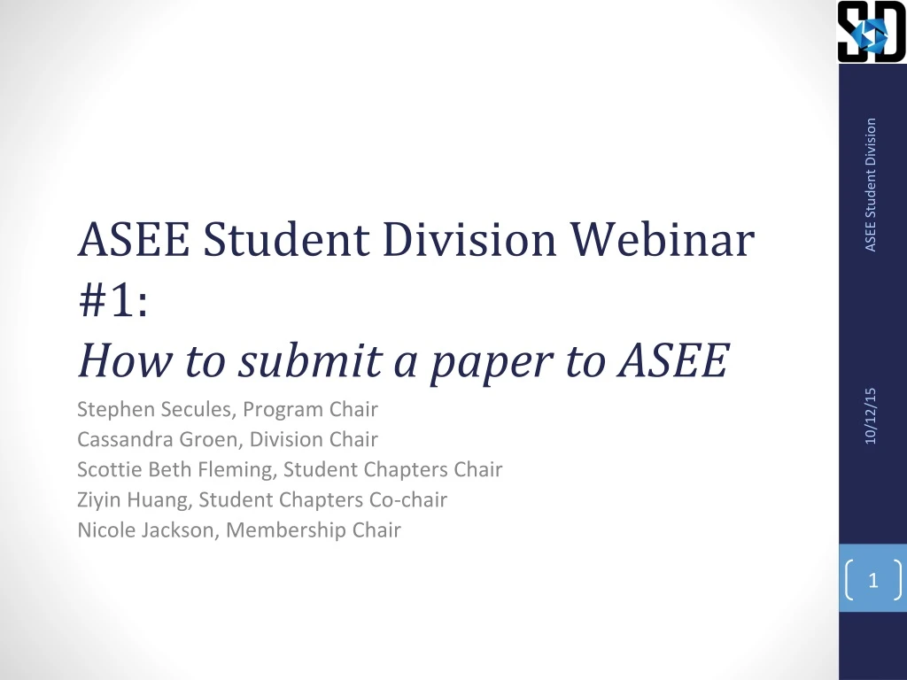 asee student division webinar 1 how to submit a paper to asee