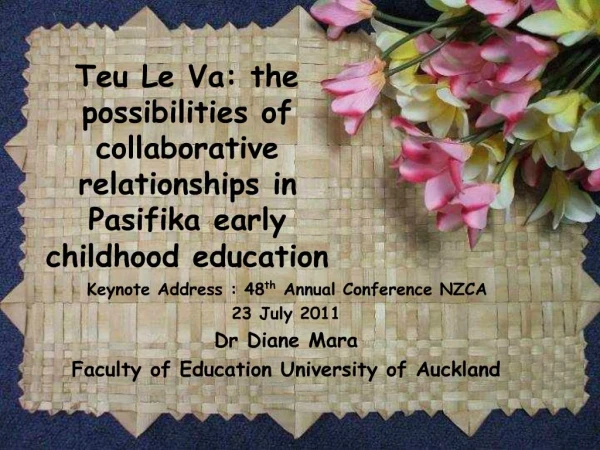 Teu Le Va: the possibilities of collaborative relationships in Pasifika early childhood education