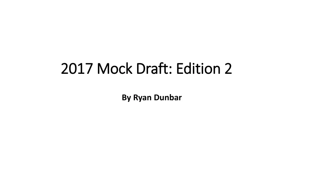 2017 mock draft edition 2