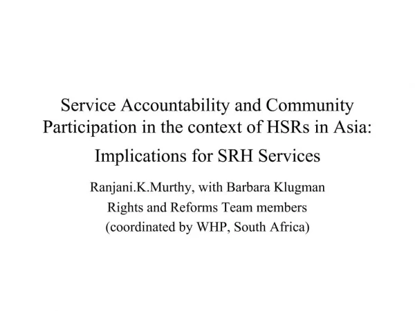 Service Accountability and Community Participation in the context of HSRs in Asia: Implications for SRH Services