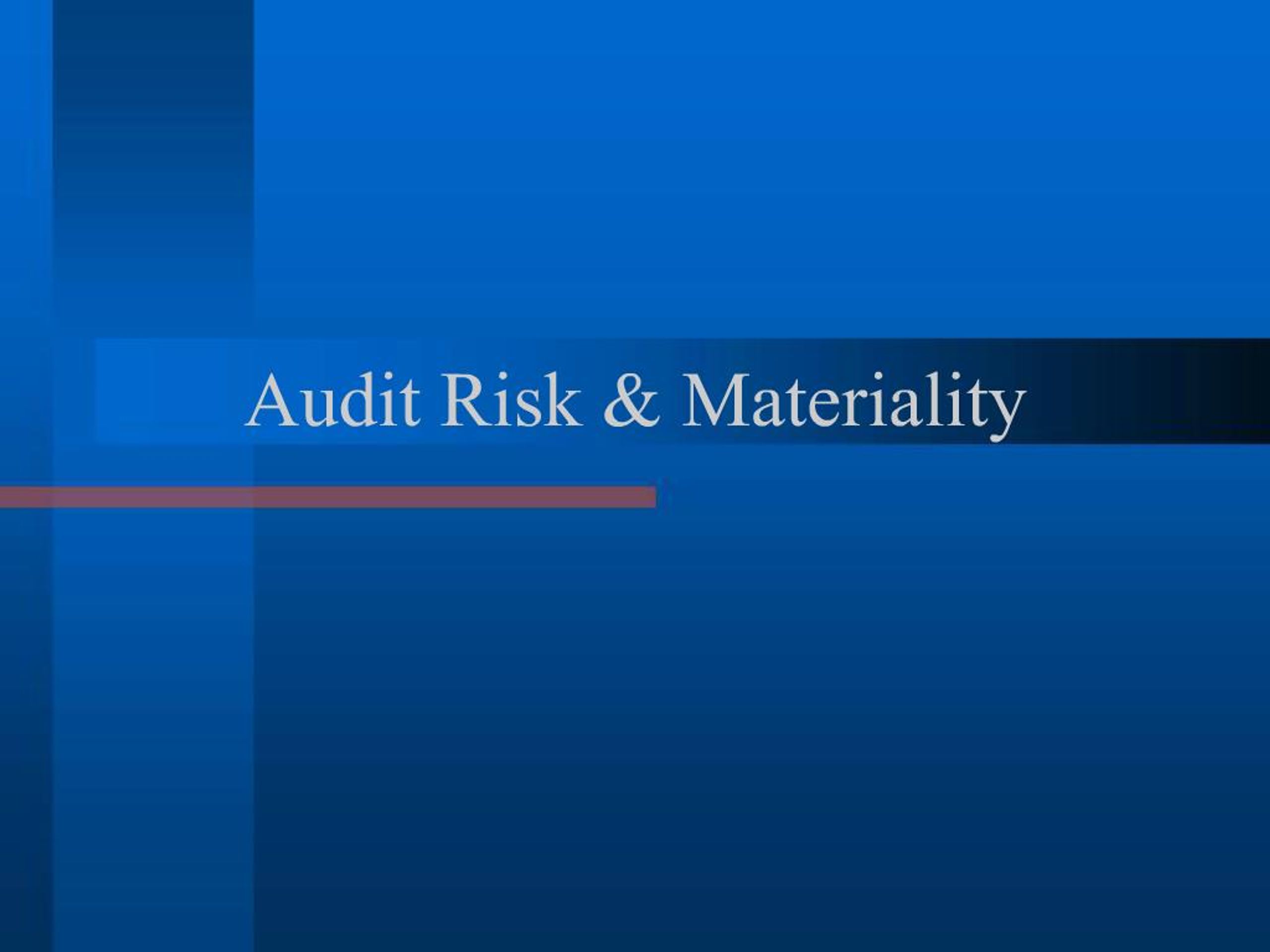 PPT - Audit Risk Materiality PowerPoint Presentation, free download ...