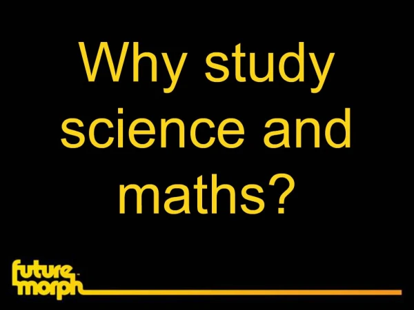 Why study science and maths