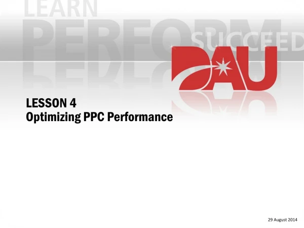 LESSON 4 Optimizing PPC Performance