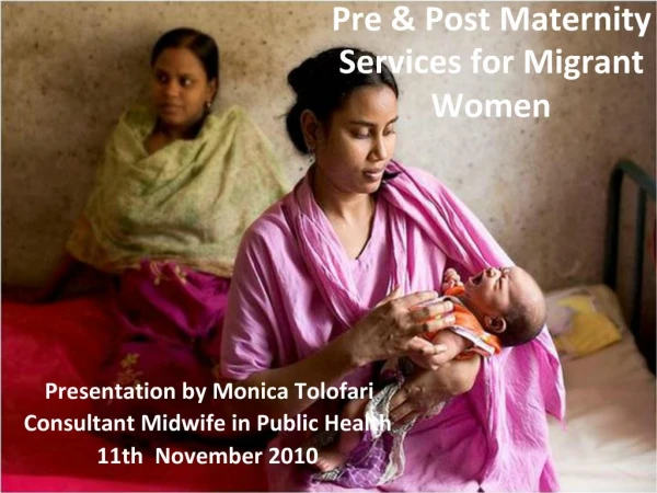 Pre Post Maternity Services for Migrant Women