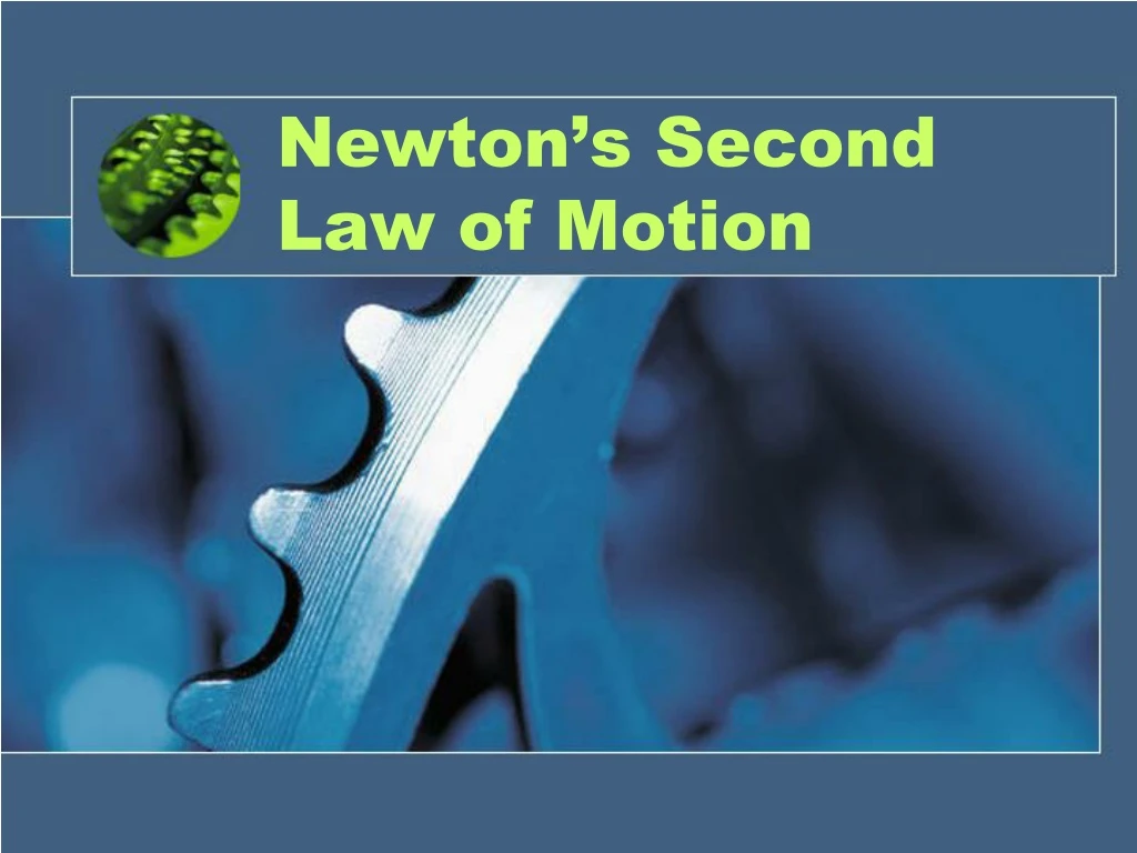 newton s second law of motion