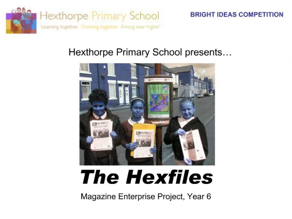 The Hexfiles Magazine Enterprise Project, Year 6