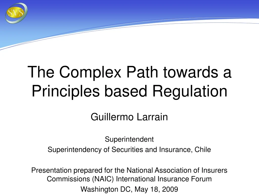 the complex path towards a principles based regulation