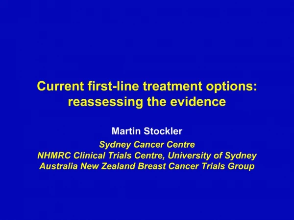 Current first-line treatment options: reassessing the evidence