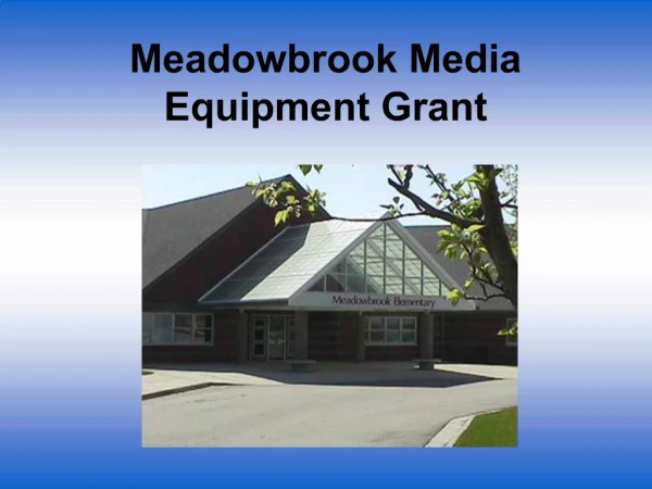 Meadowbrook Media Equipment Grant