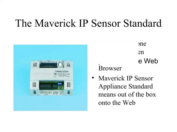 The Maverick IP Sensor Standard