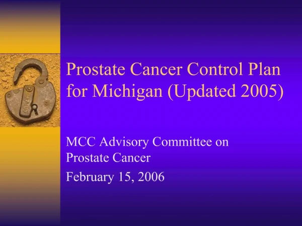 Prostate Cancer Control Plan for Michigan Updated 2005