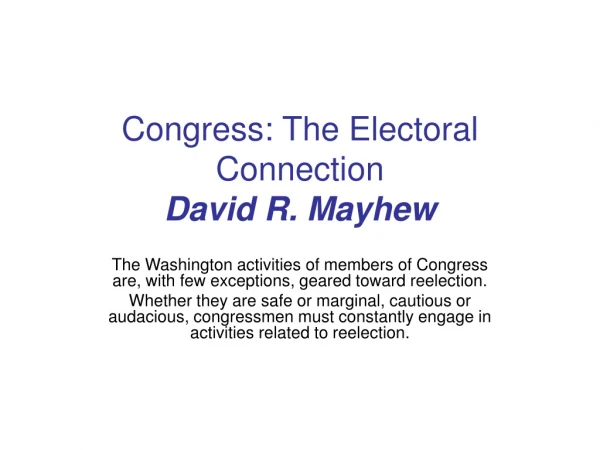Congress: The Electoral Connection David R. Mayhew