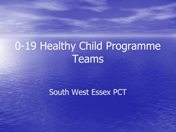 0-19 Healthy Child Programme Teams