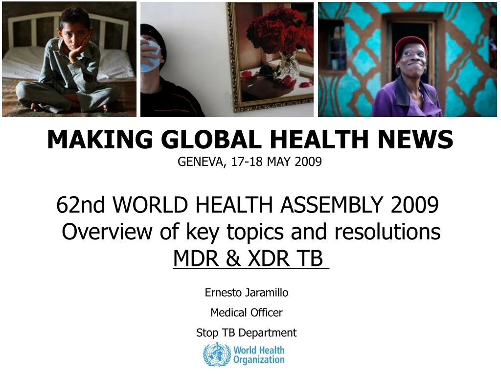 making global health news geneva 17 18 may 2009