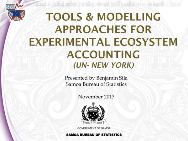 TOOLS &amp; MODELLING APPROACHES FOR EXPERIMENTAL ECOSYSTEM ACCOUNTING (UN- NEW YORK)