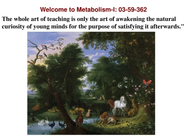 Welcome to Metabolism-I: 03-59-362