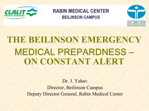 THE BEILINSON EMERGENCY MEDICAL PREPARDNESS ON CONSTANT ALERT