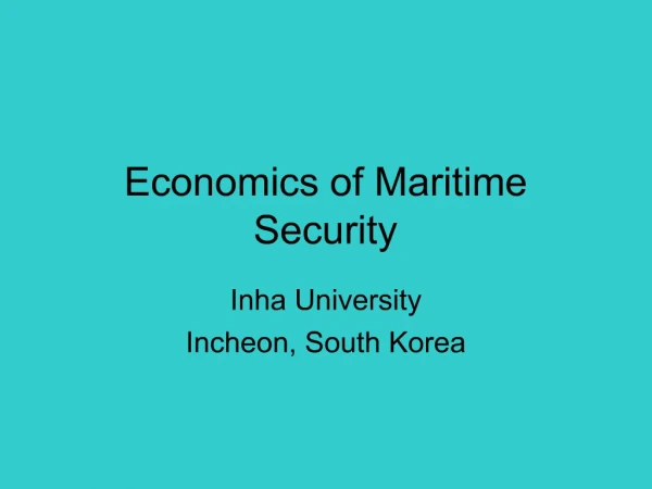 Economics of Maritime Security