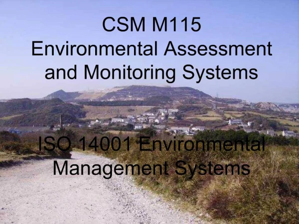 CSM M115 Environmental Assessment and Monitoring Systems ISO 14001 Environmental Management Systems