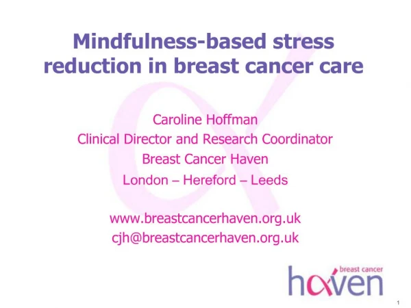 Mindfulness-based stress reduction in breast cancer care