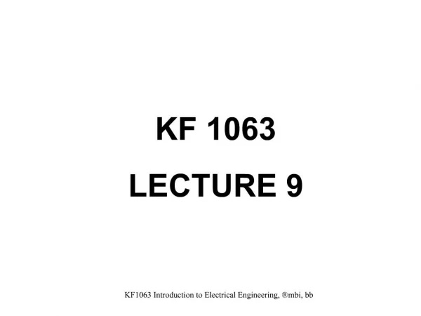 KF1063 Introduction to Electrical Engineering, mbi, bb