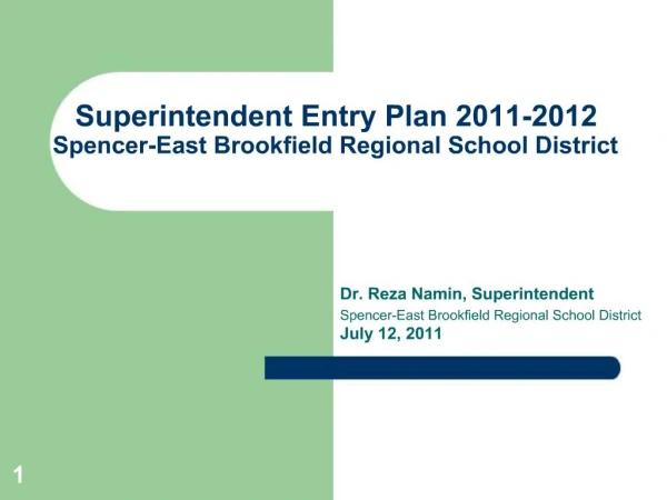 Superintendent Entry Plan 2011-2012 Spencer-East Brookfield Regional School District