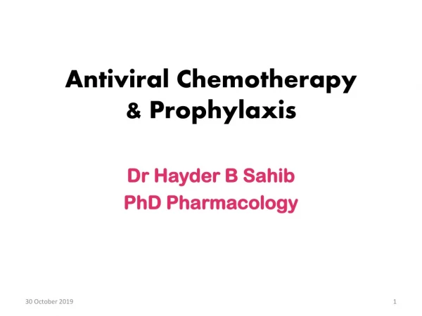 Antiviral Chemotherapy &amp; Prophylaxis