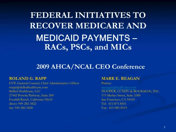 FEDERAL INITIATIVES TO RECOVER MEDICARE AND MEDICAID PAYMENTS RACs, PSCs, and MICs