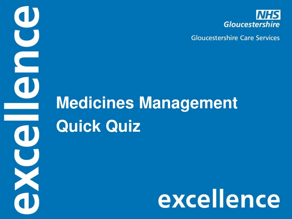 medicines management quick quiz