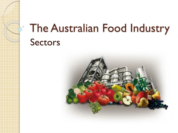 The Australian Food Industry