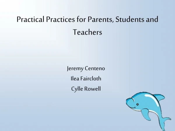 Practical Practices for Parents, Students and Teachers