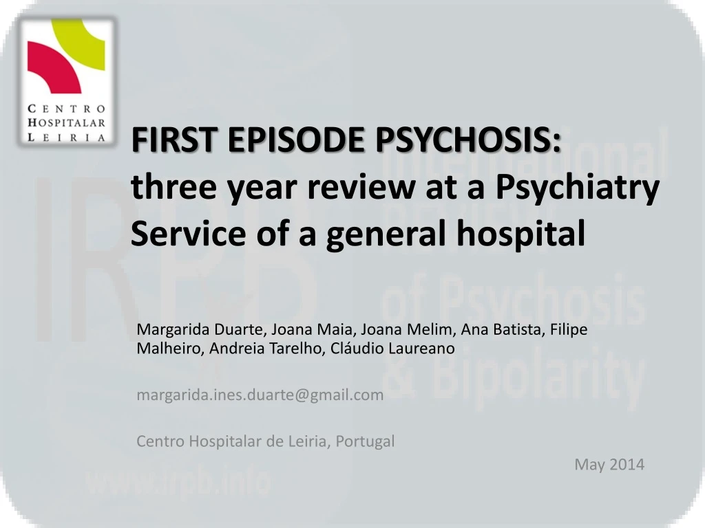 first episode psychosis three year review at a psychiatry service of a general hospital