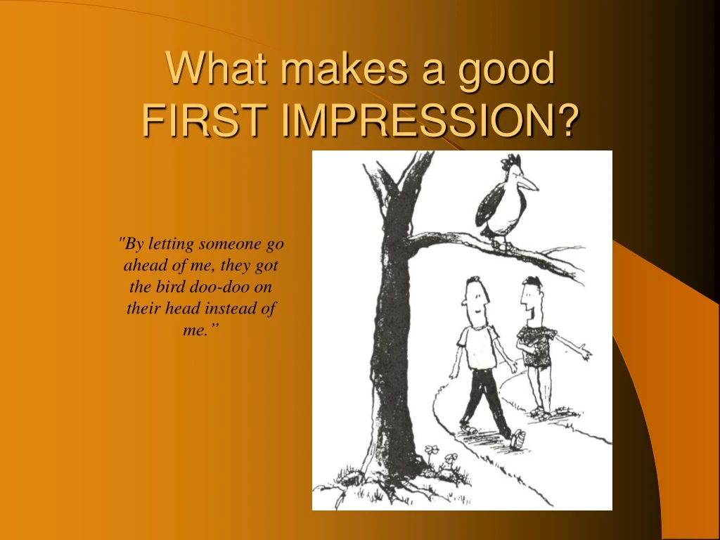 what makes a good first impression