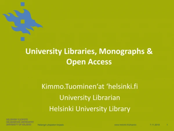 University Libraries, Monographs &amp; Open Access
