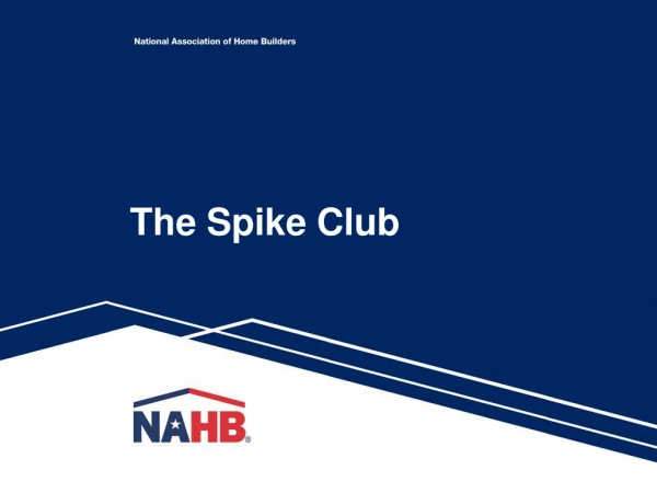 The Spike Club