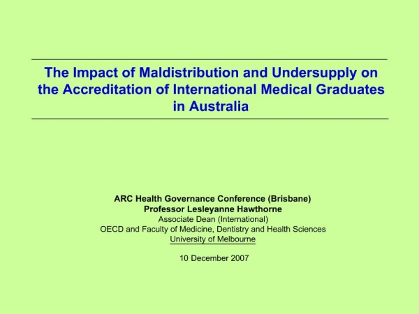 The Impact of Maldistribution and Undersupply on the Accreditation of International Medical Graduates in Australia