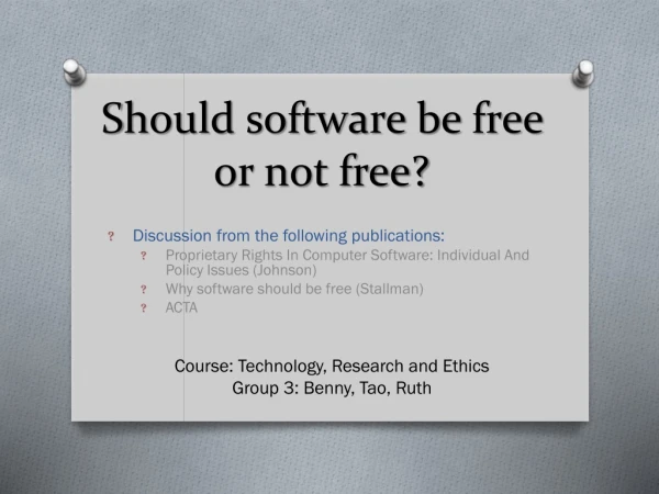 Should software be free or not free?