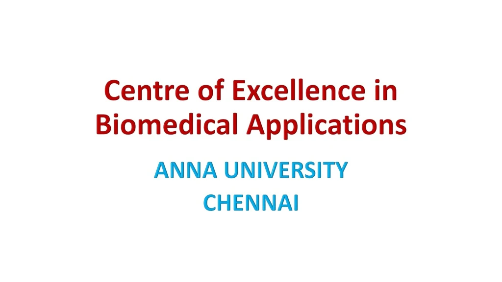 centre of excellence in biomedical applications