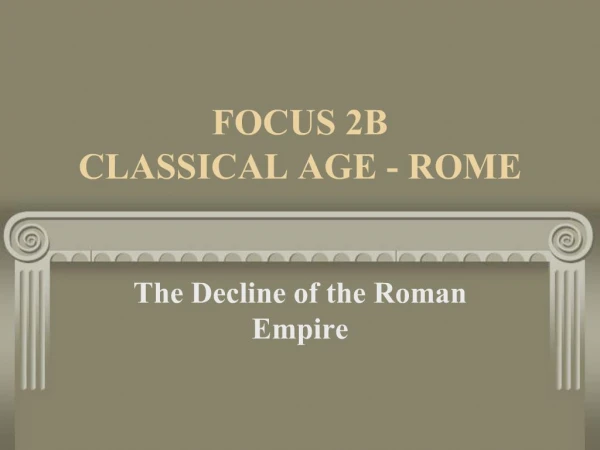 FOCUS 2B CLASSICAL AGE - ROME