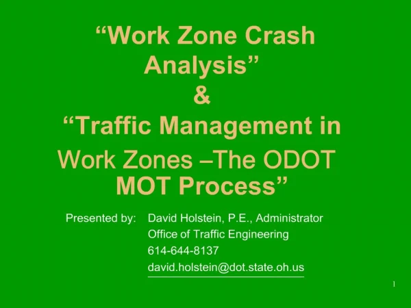 Work Zone Crash Analysis Traffic Management in Work Zones The ODOT MOT Process