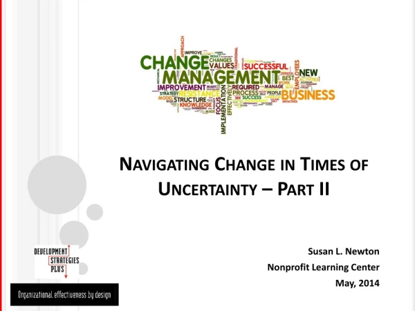 Navigating Change in Times of Uncertainty – Part II