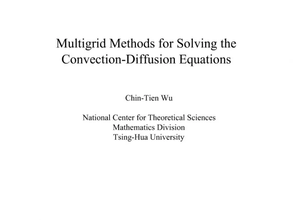 Multigrid Methods for Solving the Convection-Diffusion Equations