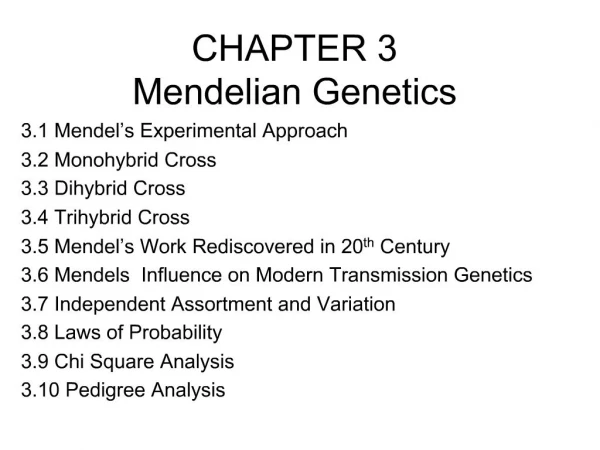 CHAPTER 3 Mendelian Genetics