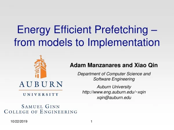 Energy Efficient Prefetching – from models to Implementation