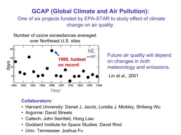 GCAP Global Climate and Air Pollution: One of six projects funded by EPA-STAR to study effect of climate change on air