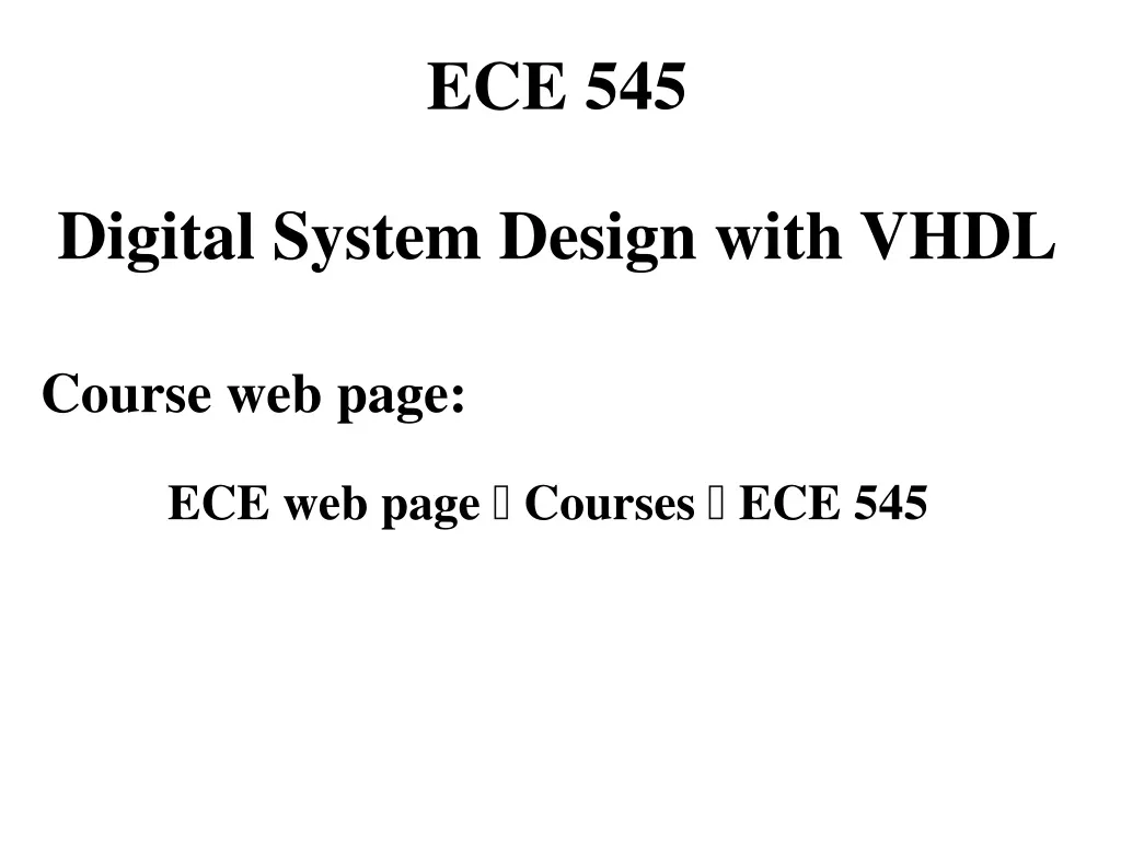 ece 545 digital system design with vhdl